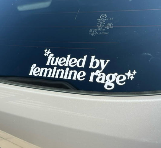 Fueled By Feminine Rage
