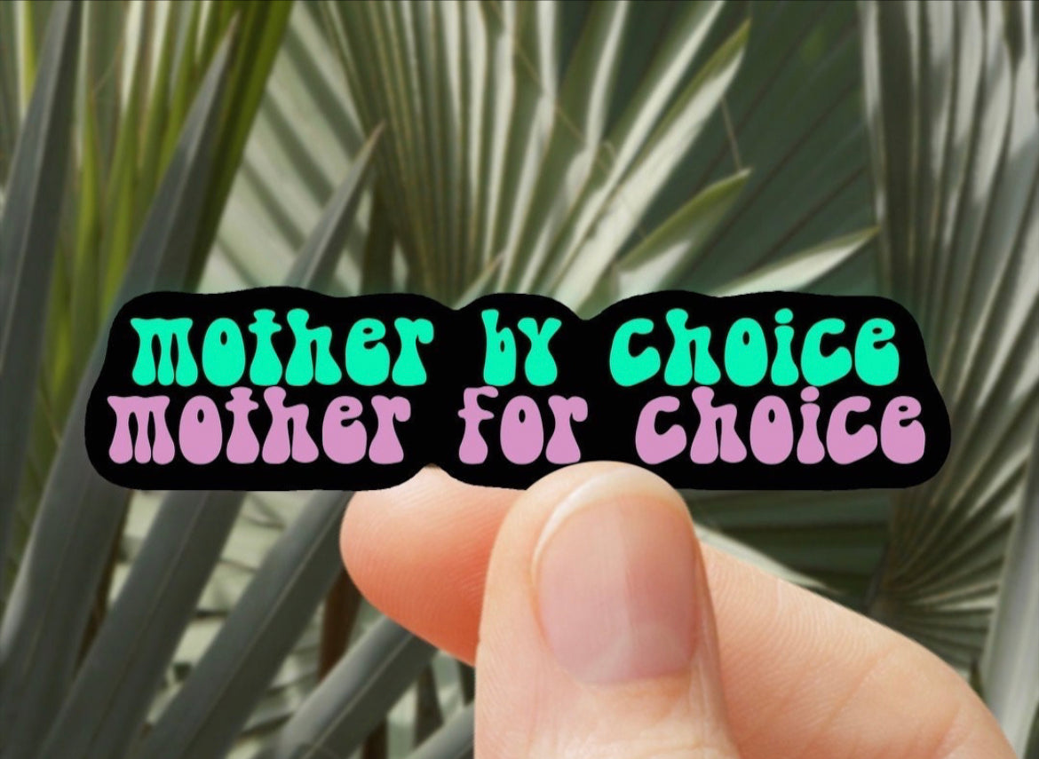 Mother By Choice Mother For Choice Vinyl Sticker