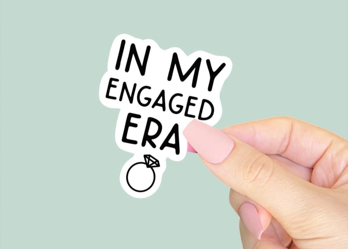 In My Engaged Era Vinyl Sticker