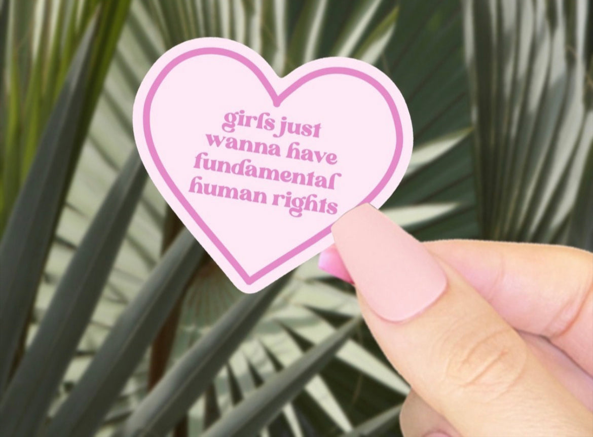 Girls Just Wanna Have Fundamental Human Rights Vinyl Sticker