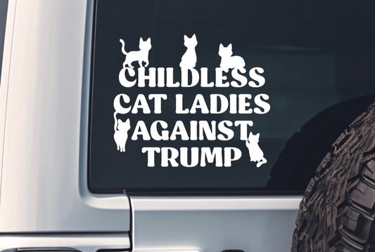 Childless Cat Ladies Against Trump Car Decal