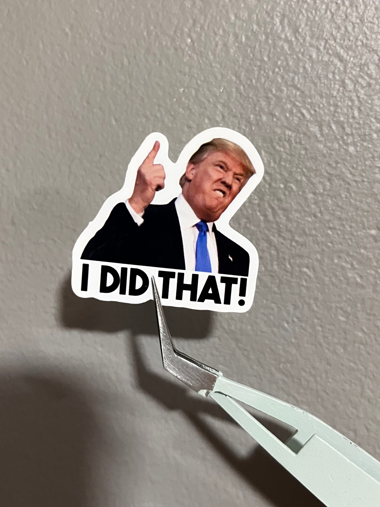 I Did That! Trump Vinyl Sticker