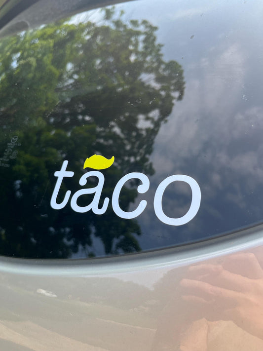 Taco - Taco Trump - Liberal - Vinyl - Decal - Car Decal - Trump Always Chickens Out
